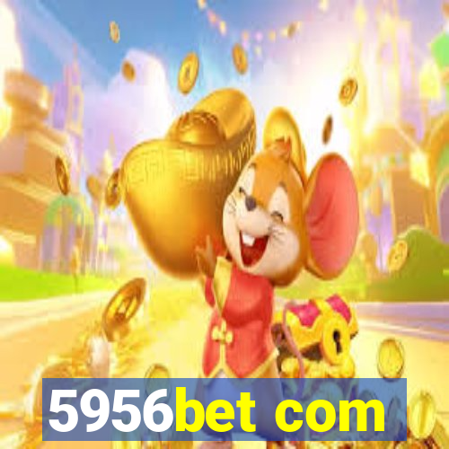 5956bet com